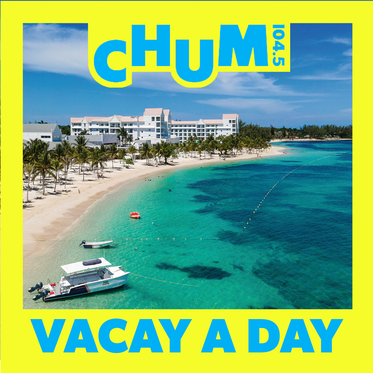 CHUMs VACAY-A-DAY