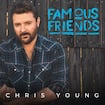 Famous Friends by Chris Young & Kane Brown
