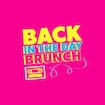 Back In The Day Brunch